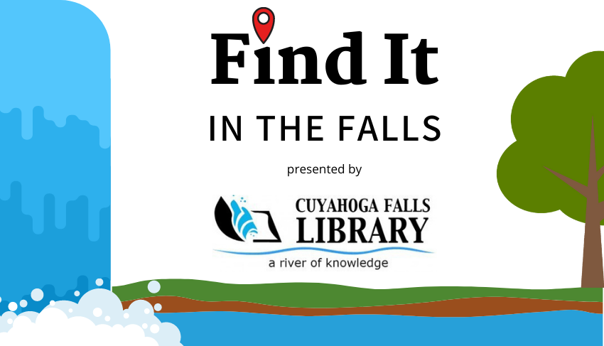 Find it in the Falls Presented by Cuyahoga Falls Library