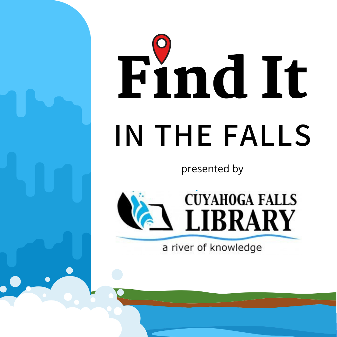 Find it in the Falls Presented by Cuyahoga Falls Library