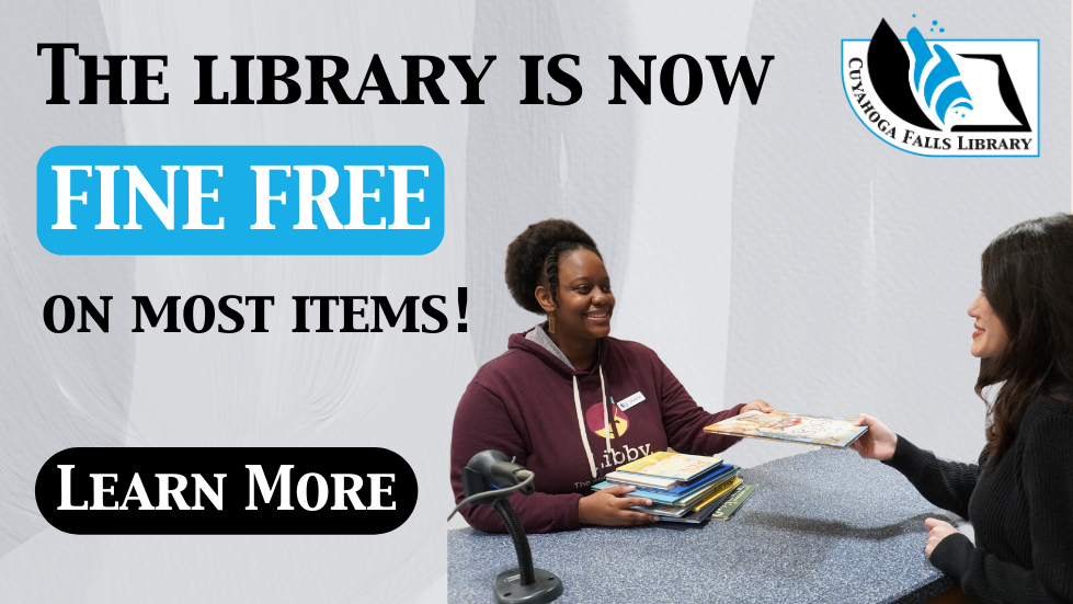 The Library is now FINE FREE on Most Items!