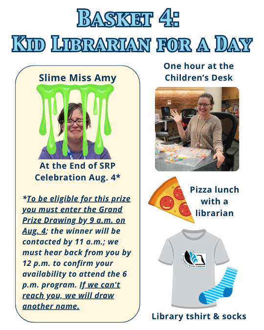 Graphic of basket 4 prizes, also featuring pictures of librarian Miss Ellie and Librarian Amy with slime on her head.