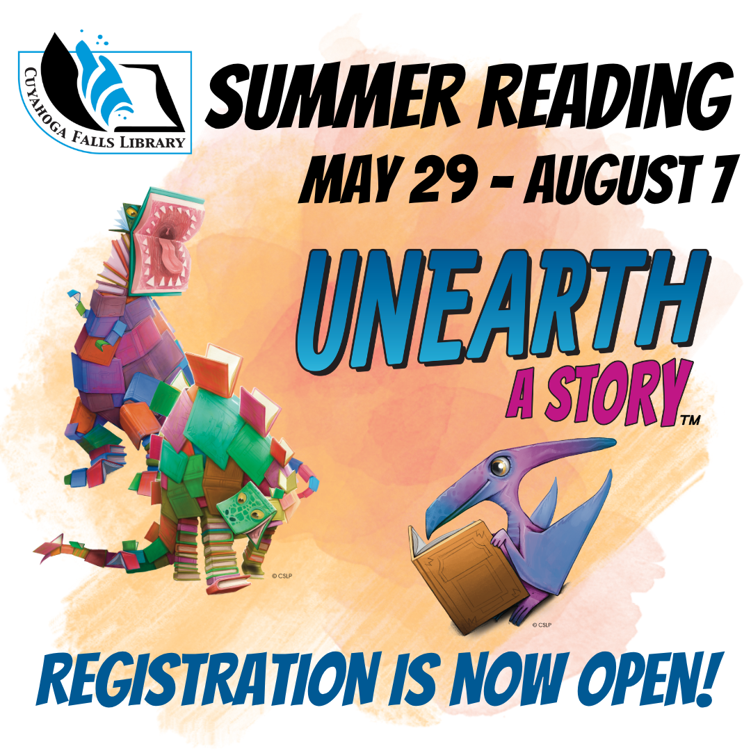 Summer Reading May 29 - August 7 Unearth a Story Registration is now open Dinosaurs made of books and reading